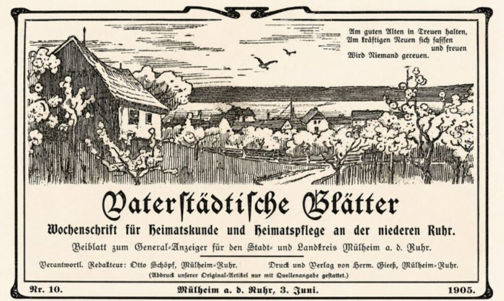 Die Vaterstädtischen Blätter, Wochenzeitschrift für Heimatkunde und Heimatpflege, Quelle: Stadtarchiv Mülheim