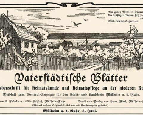 Die Vaterstädtischen Blätter, Wochenzeitschrift für Heimatkunde und Heimatpflege, Quelle: Stadtarchiv Mülheim