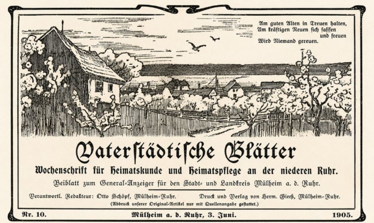 Die Vaterstädtischen Blätter, Wochenzeitschrift für Heimatkunde und Heimatpflege, Quelle: Stadtarchiv Mülheim